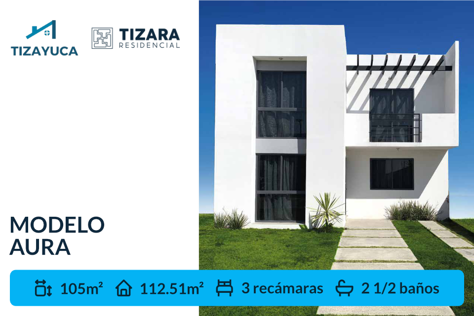 Casa Aura con 3 Recamaras en Venta | Tizara Residencial | Tizayuca